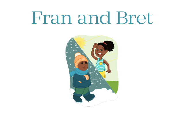 Fran and Bret-DECODABLE TEXT